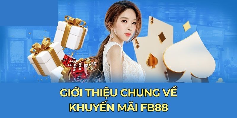 Khuyến mãi của fb88 mở ra vô vàn cơ hội nhận thưởng khủng cho người chơi